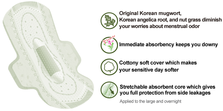 Original Korean mugwort, 
Korean angelica root, and nut grass diminish 
your worries about menstrual odor