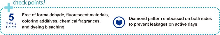 Free of formaldehyde, fluorescent materials, 
coloring additives, chemical fragrances, 
and dyeing bleaching