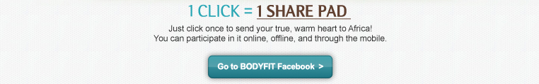 1 CLICK = 1 SHARE PAD 
Just click once to send your true, warm heart to Africa!
You can participate in it online, offline, and through the mobile.